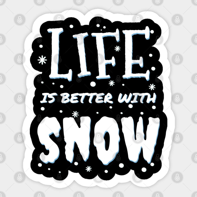 life is better with snow - Snow Fun - white christmas Hoodie Sticker by mrbitdot